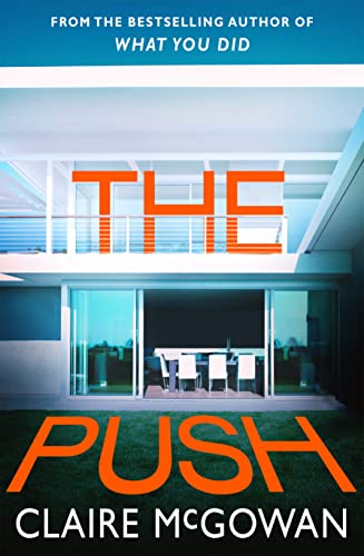 Book cover for "The Push" by Claire McGowan, featuring a modern house.