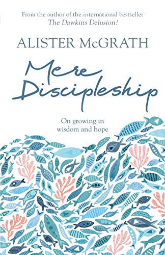 Book cover: “Mere Discipleship” by Alister McGrath, with fish illustration.