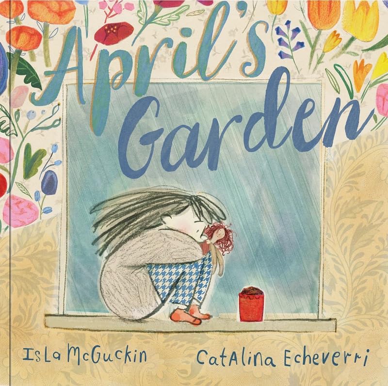 Book cover: girl gardening, surrounded by flowers and text “April’s Garden”.