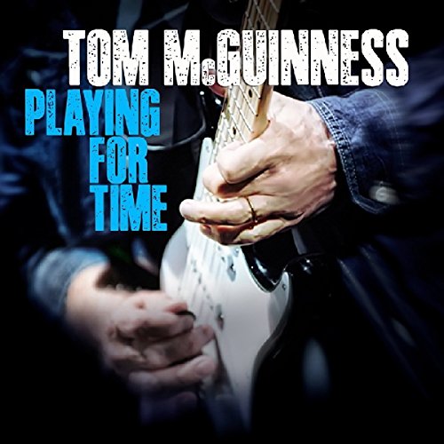 Tom McGuinness album cover: hands playing a white electric guitar.