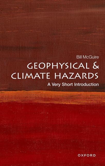 Book cover: “Geophysical & Climate Hazards” by Bill McGuire, Oxford University Press.