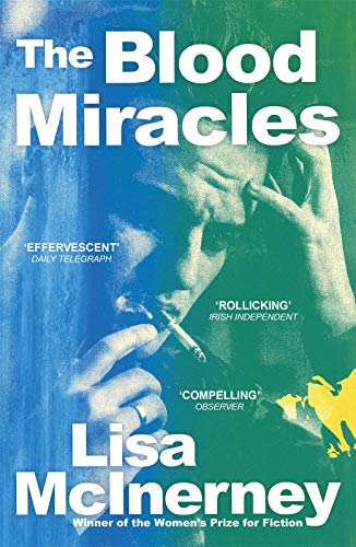 Book cover: "The Blood Miracles" by Lisa McInerney, with a portrait of a smoker.