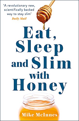 Book cover featuring dripping honey, text reading “Eat, Sleep and Slim with Honey.”