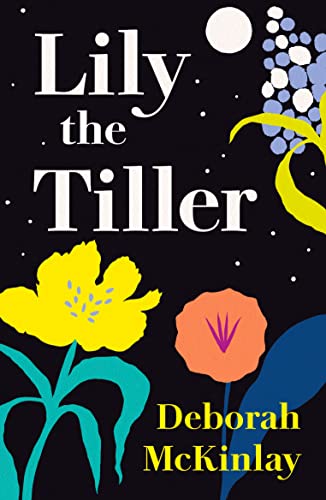 Book cover for "Lily the Tiller" with floral and moon illustrations.