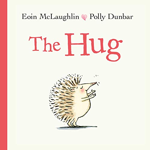 Book cover featuring a small, illustrated hedgehog reaching for a hug.