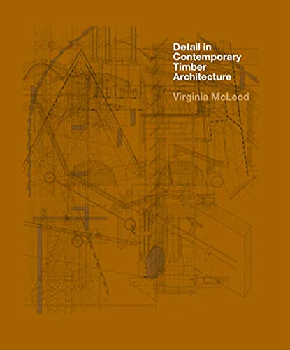 Book cover with architectural sketches and the title "Detail in Contemporary Timber.