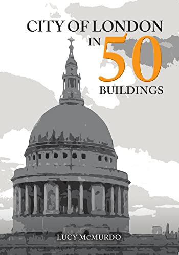 Book cover featuring St. Paul’s Cathedral, titled “City of London in 50 Buildings.”