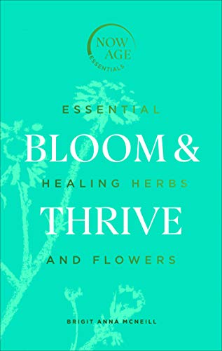 Book cover: "Bloom & Thrive" about healing herbs and flowers.