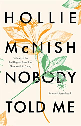 Book cover: "Nobody Told Me" by Hollie McNish, with floral illustrations.