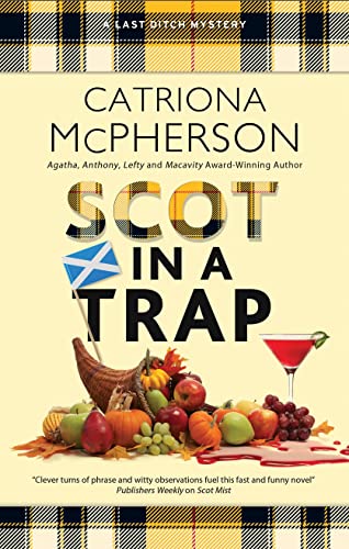 Book cover: "Scot in a Trap" with tartan, fruit, and a cocktail glass.