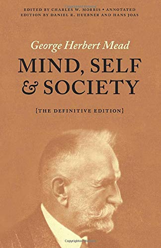 Book cover: “Mind, Self, and Society” by George Herbert Mead, with portrait.