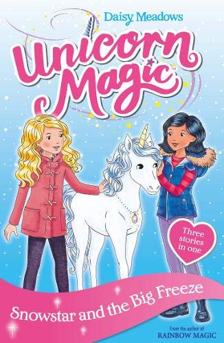 Book cover: two girls with a white unicorn, titled “Snowstar and the Big Freeze.”