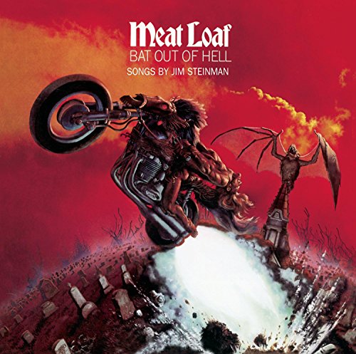 Album cover: Meat Loaf’s “Bat Out of Hell” with motorcycle and demonic imagery.