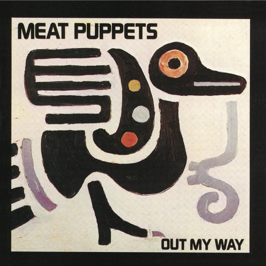 Meat Puppets album cover, "Out My Way," featuring abstract black and white bird art.