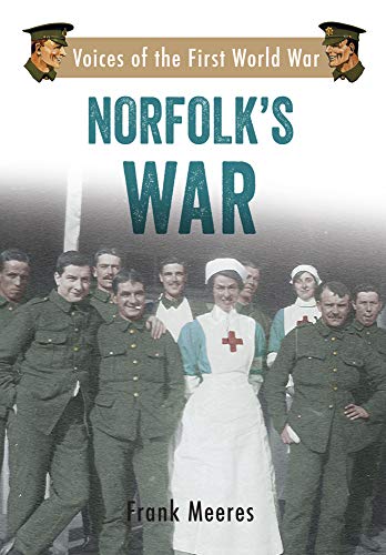 Book cover: "Norfolk's War" featuring soldiers, nurses, and a faded background.
