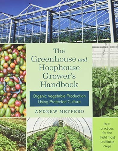 Book cover with greenhouse image, vegetables, and title: “The Greenhouse and Hoophouse Grower’s Handbook.”
