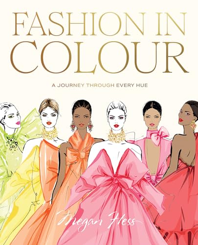 Book cover titled Fashion in Colour featuring illustrations of six women in vibrant gowns.