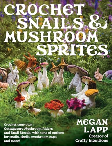 Book cover featuring crocheted snails and mushroom characters in a garden.