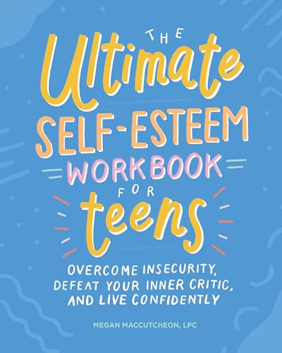 Blue cover of "The Ultimate Self-Esteem Workbook for Teens" with colorful text.