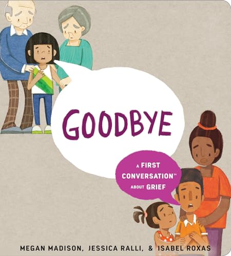 Book cover depicting diverse people comforting children, with the title "Goodbye.