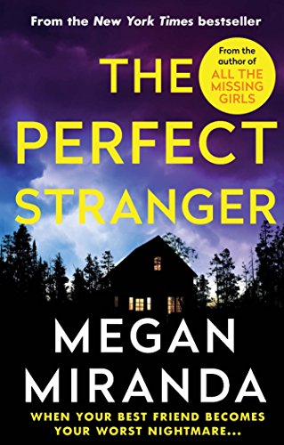 Book cover: "The Perfect Stranger" by Megan Miranda, featuring a dark house.