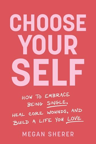Red book cover with white and pink text: "Choose Your Self" by Megan Sherer.