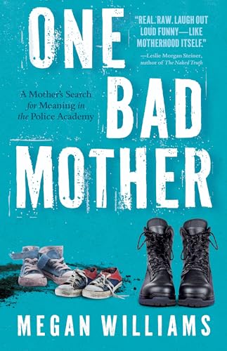 Book cover: “One Bad Mother” with shoes and author Megan Williams.