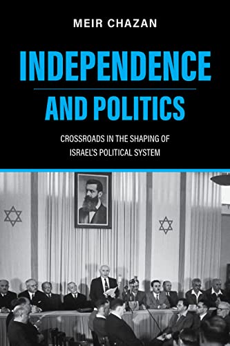 Book cover: "Independence and Politics" with a historical photo of Israeli leaders.