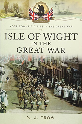 Book cover: "Isle of Wight in the Great War" with soldiers and flags.