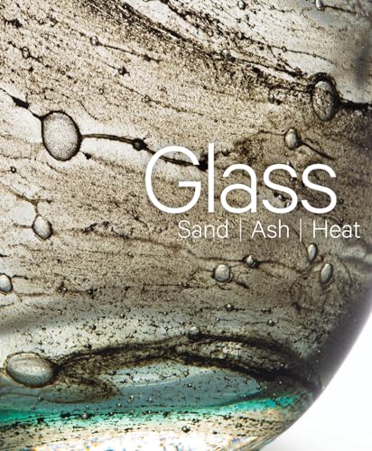 Close-up of textured glass artwork with title "Glass: Sand, Ash, Heat".