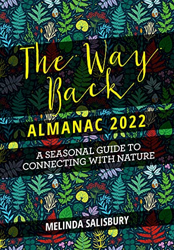 Book cover with floral and fern patterns, title “The Way Back Almanac 2022”.