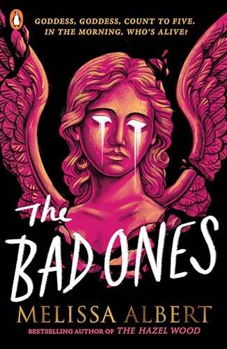 Book cover: crying woman with wings, title “The Bad Ones” by Melissa Albert.