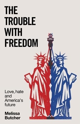 Book cover: "The Trouble with Freedom" featuring Statue of Liberty imagery.