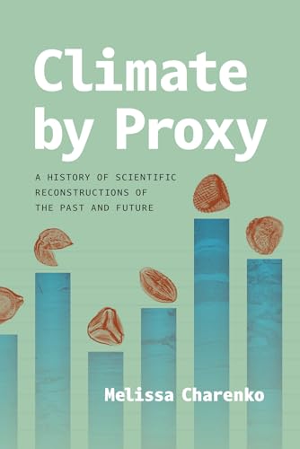 Book cover: “Climate by Proxy” with illustrations of foraminifera and graphs.