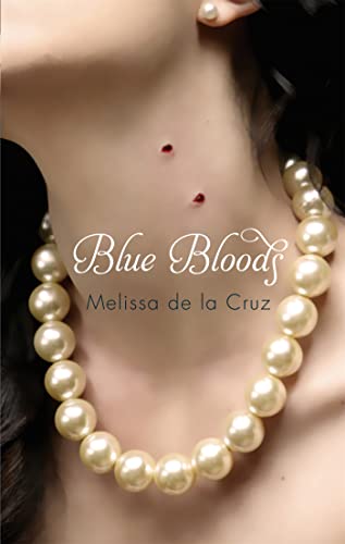 Book cover: "Blue Bloods" by Melissa de la Cruz, featuring a woman’s neck and pearls.