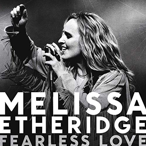 Melissa Etheridge singing into a microphone, album cover for "Fearless Love.