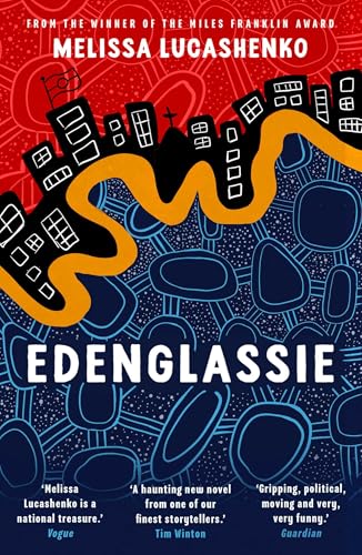 Book cover for Edenglassie by Melissa Lucashenko featuring stylized city buildings over indigenous-style patterns.