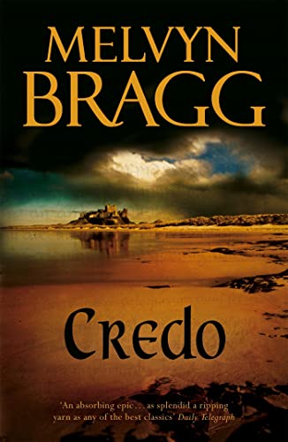 Book cover for “Credo” by Melvyn Bragg, featuring a coastal castle.