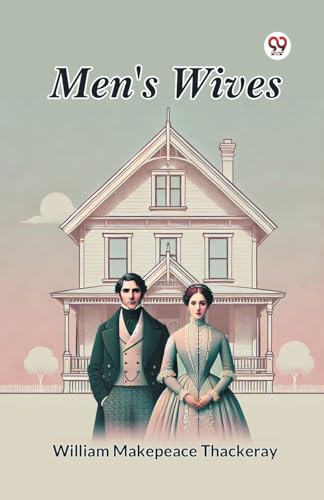 Book cover: “Men’s Wives” with a Victorian couple and house illustration.
