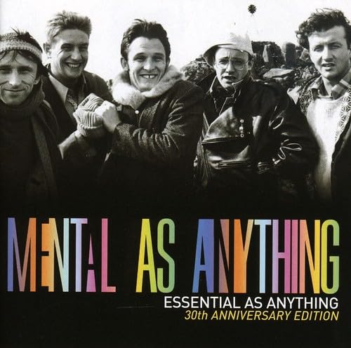 CD cover for Mental As Anything’s “Essential As Anything” featuring the band.