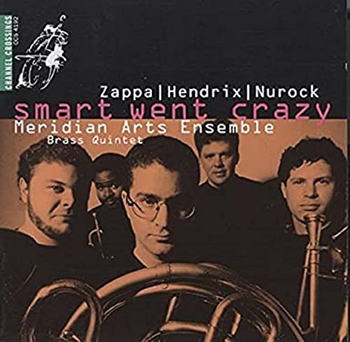 CD cover for Meridian Arts Ensemble’s “Smart Went Crazy” featuring five musicians.