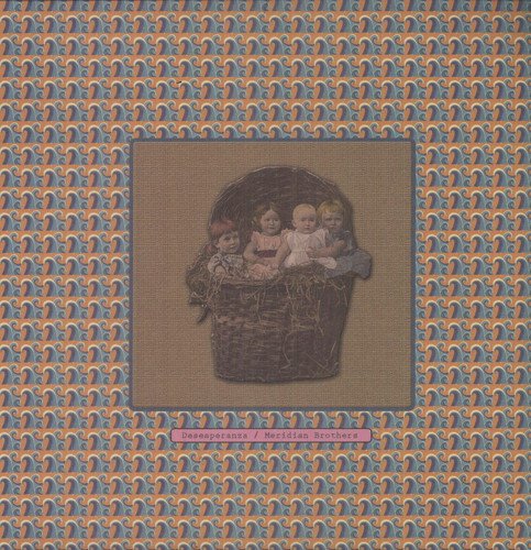Vinyl album cover for Meridian Brothers’ “Desesperanza” featuring a vintage portrait.