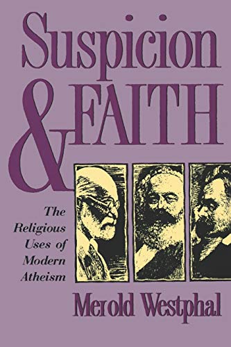 Book cover: "Suspicion & Faith" by Merold Westphal, with portraits.
