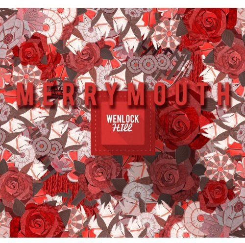 Album cover with red roses and geometric patterns, featuring "Merrymouth" and "Wenlock Hill" text.