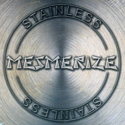 Silver CD with the words "Mesmerize" and "Stainless" embossed in a circular design.