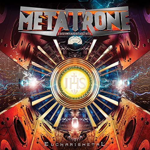 CD cover for Metatrone’s “Eucharismetal” featuring gold and red metallic imagery.