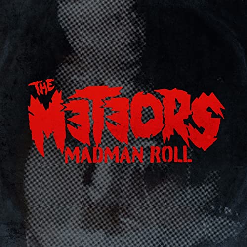 CD cover for The Meteors’ “Madman Roll” with red, jagged lettering.