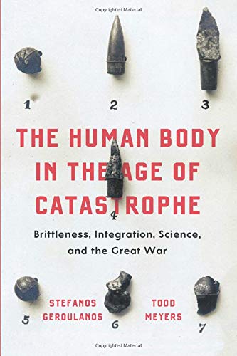 Book cover with bullet fragments and red title: “The Human Body in the Age of Catastrophe.”