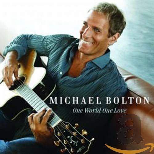 Michael Bolton album cover featuring him with a guitar, titled "One World One Love".
