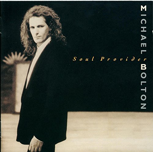 Michael Bolton album cover, "Soul Provider," featuring a portrait of the singer.